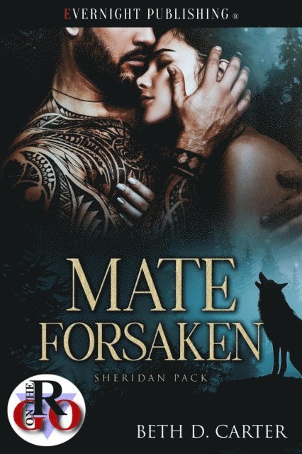 Beth D. Carter - Mate Forsaken, E-bok