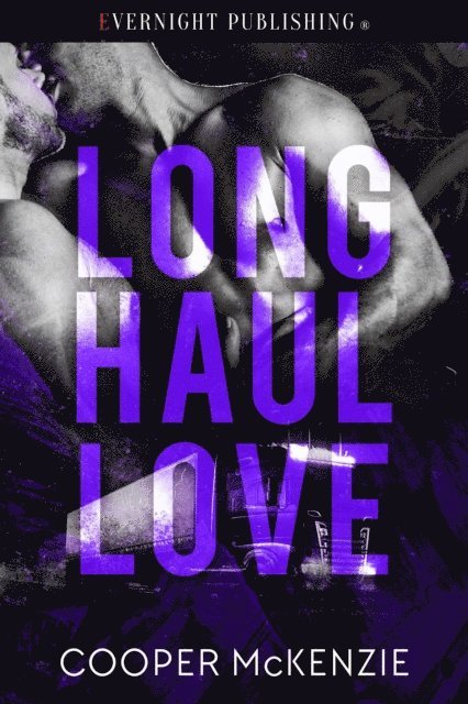 Cooper Mckenzie - Long Haul Love, E-bok