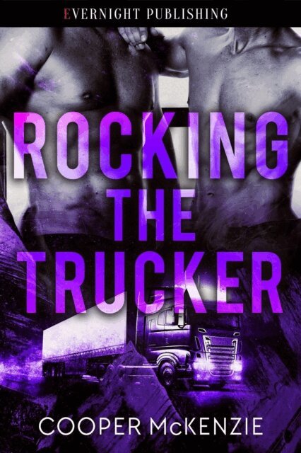 Cooper Mckenzie - Rocking the Trucker, E-bok