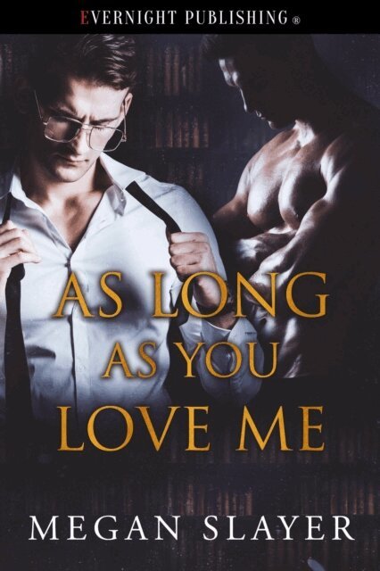 Megan Slayer - As Long As You Love Me, E-bok