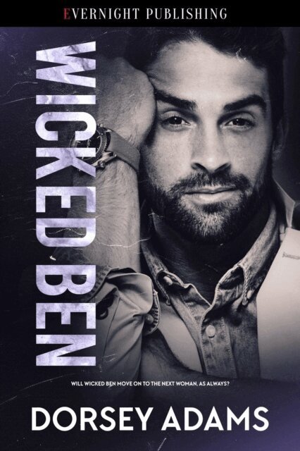 Dorsey Adams - Wicked Ben, E-bok