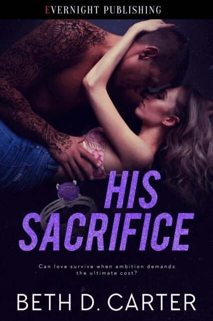 Beth D. Carter - His Sacrifice, E-bok