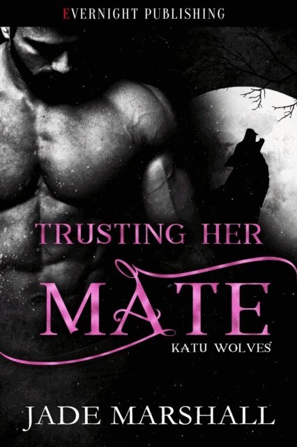 Jade Marshall - Trusting Her Mate, E-bok
