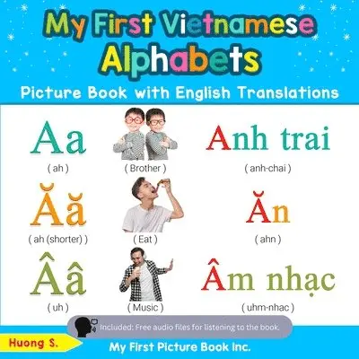 My First Vietnamese Alphabets Picture Book with English Translations