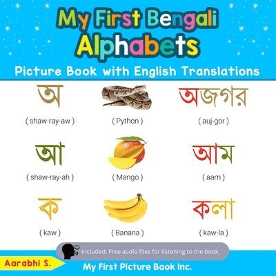 Aarabhi S - My First Bengali Alphabets Picture Book with English Translations, Häftad