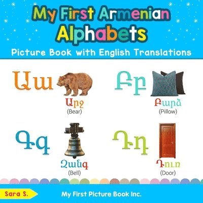 Sara S - My First Armenian Alphabets Picture Book with English Translations, Häftad
