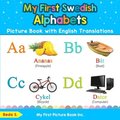 My First Swedish Alphabets Picture Book with English Translations