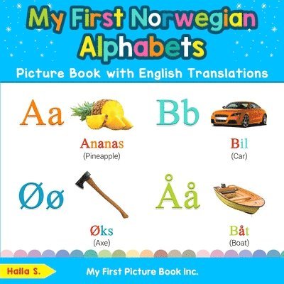 Halla S - My First Norwegian Alphabets Picture Book with English Translations, Häftad