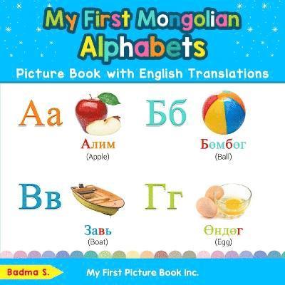 Badma S - My First Mongolian Alphabets Picture Book with English Translations, Häftad