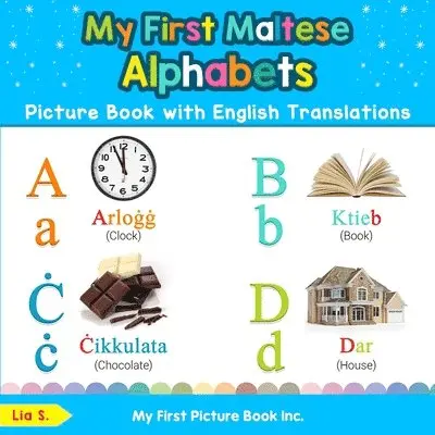 My First Maltese Alphabets Picture Book with English Translations
