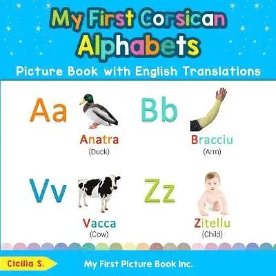My First Corsican Alphabets Picture Book with English Translations