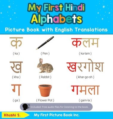 Khushi S - My First Hindi Alphabets Picture Book with English Translations, Inbunden