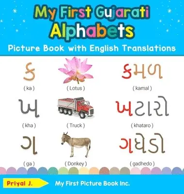 Priyal J - My First Gujarati Alphabets Picture Book with English Translations, Inbunden. Tillgänglighet: Lägg i varukorg