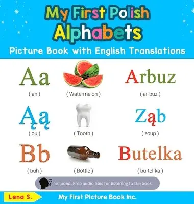 Lena S - My First Polish Alphabets Picture Book with English Translations, Inbunden. Tillgänglighet: Lägg i varukorg