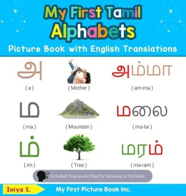 Iniya S - My First Tamil Alphabets Picture Book with English Translations, Inbunden. Tillgänglighet: Lägg i varukorg