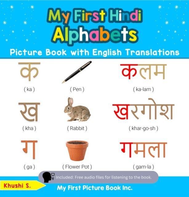 Khushi S. - My First Hindi Alphabets Picture Book with English Translations, E-bok