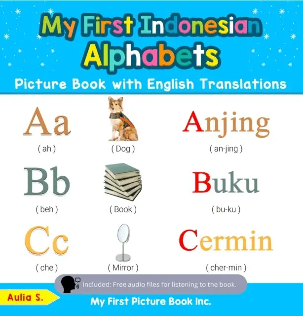 Aulia S. - My First Indonesian Alphabets Picture Book with English Translations, E-bok. Tillgänglighet: Lägg i varukorg