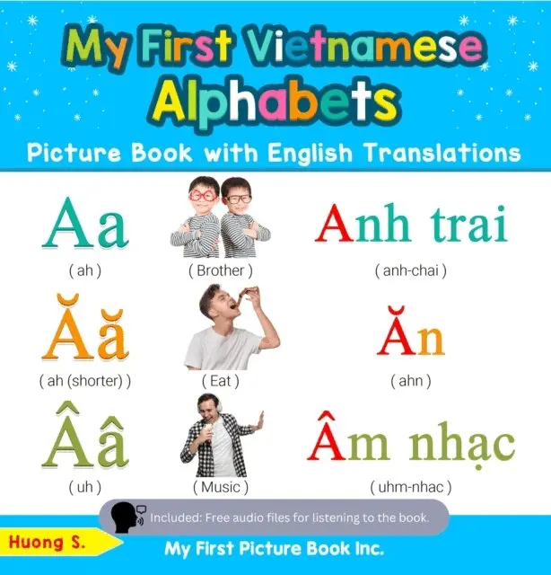 Huong S. - My First Vietnamese Alphabets Picture Book with English Translations, E-bok. Tillgänglighet: Lägg i varukorg