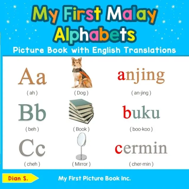 Dian S. - My First Malay Alphabets Picture Book with English Translations, E-bok. Tillgänglighet: Lägg i varukorg