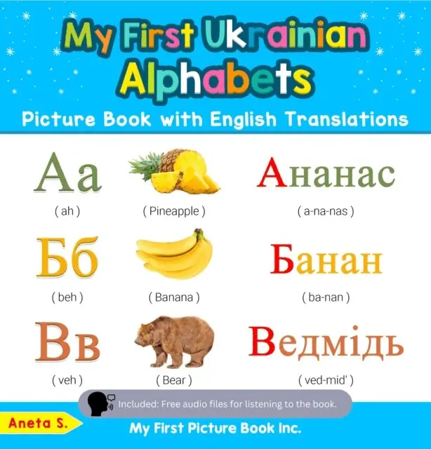 Aneta S. - My First Ukrainian Alphabets Picture Book with English Translations, E-bok. Tillgänglighet: Lägg i varukorg