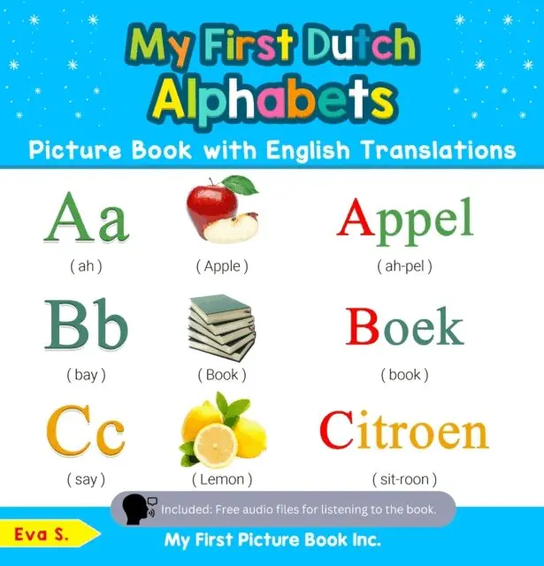 Eva S. - My First Dutch Alphabets Picture Book with English Translations, E-bok. Tillgänglighet: Lägg i varukorg