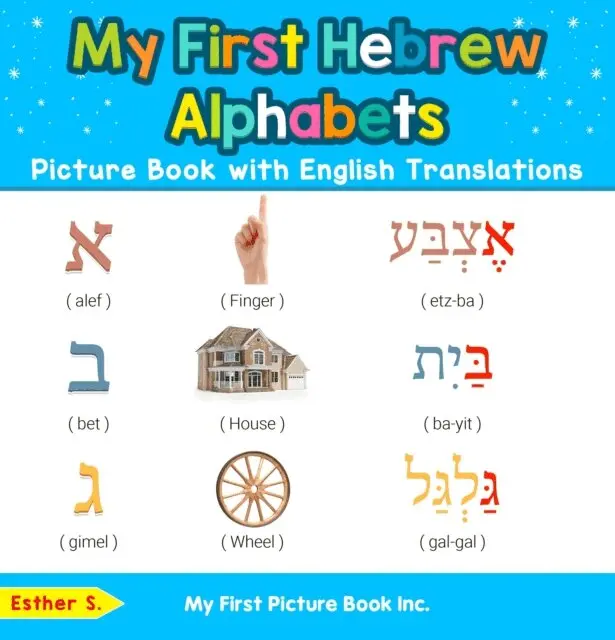 Esther S. - My First Hebrew Alphabets Picture Book with English Translations, E-bok. Tillgänglighet: Lägg i varukorg