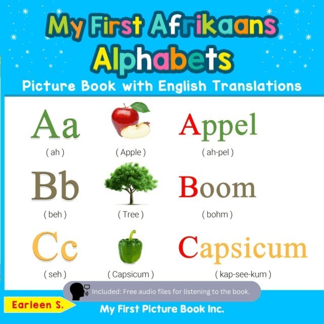 Earleen S. - My First Afrikaans Alphabets Picture Book with English Translations, E-bok