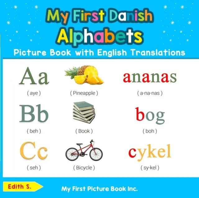 Edith S. - My First Danish Alphabets Picture Book with English Translations, E-bok. Tillgänglighet: Lägg i varukorg