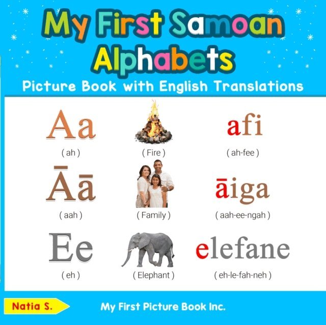 Natia S. - My First Samoan Alphabets Picture Book with English Translations, E-bok