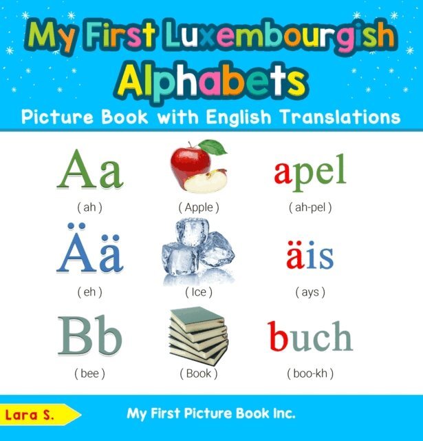 Lara S. - My First Luxembourgish Alphabets Picture Book with English Translations, E-bok