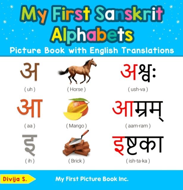 Divija S. - My First Sanskrit Alphabets Picture Book with English Translations, E-bok