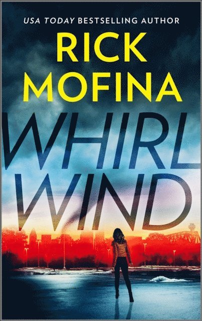 Rick Mofina - Whirlwind, E-bok