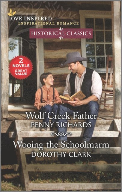 Dorothy Clark, Penny Richards - Wolf Creek Father and Wooing the Schoolmarm, E-bok