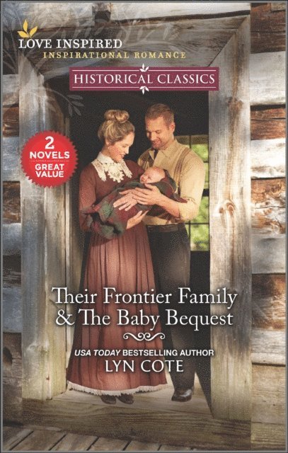Lyn Cote - Their Frontier Family & The Baby Bequest, E-bok