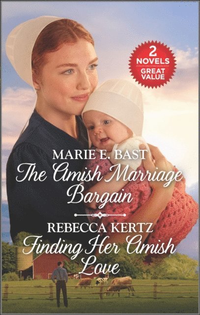 Rebecca Kertz, Marie E. Bast - Amish Marriage Bargain and Finding Her Amish Love, E-bok