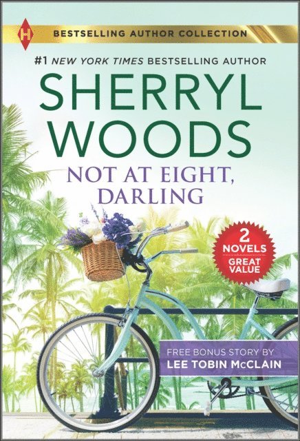 Sherryl Woods - Not at Eight, Darling, E-bok
