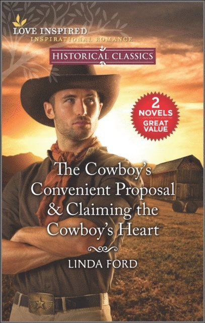 Linda Ford - Cowboy's Convenient Proposal & Claiming the Cowboy's Heart, E-bok