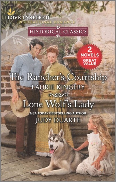 Judy Duarte, Laurie Kingery - Rancher's Courtship and Lone Wolf's Lady, E-bok