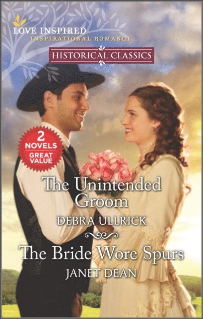 Janet Dean, Debra Ullrick - Unintended Groom and The Bride Wore Spurs, E-bok