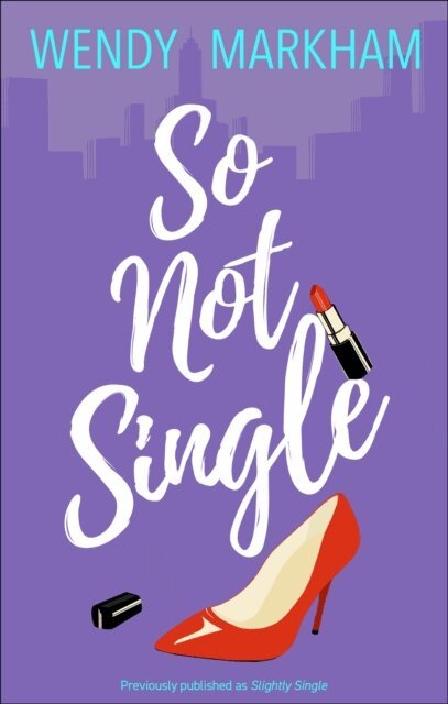 Wendy Markham - So Not Single, E-bok