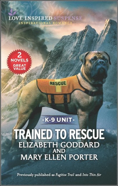 Mary Ellen Porter, Elizabeth Goddard - Trained to Rescue, E-bok
