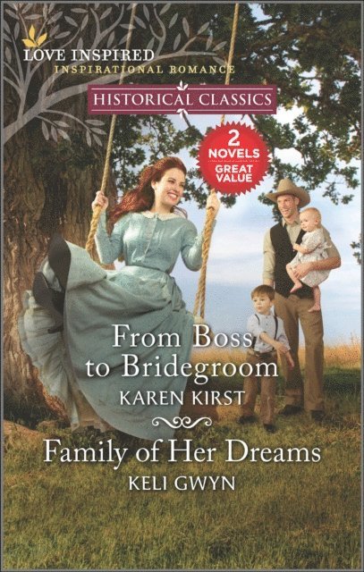 Keli Gwyn, Karen Kirst - From Boss to Bridegroom and Family of Her Dreams, E-bok. Tillgänglighet: Lägg i varukorg