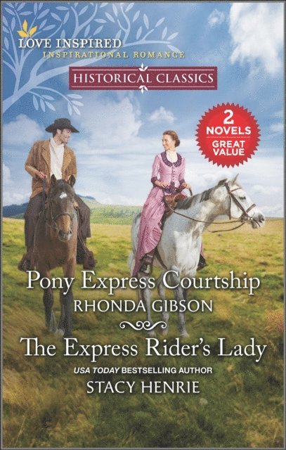 Stacy Henrie, Rhonda Gibson - Pony Express Courtship and The Express Rider's Lady, E-bok