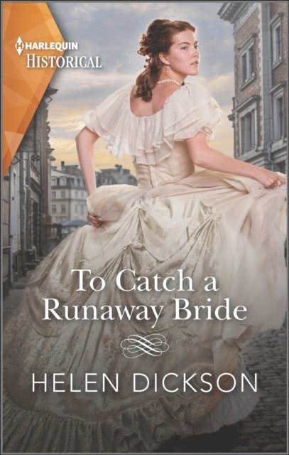 Helen Dickson - To Catch a Runaway Bride, E-bok