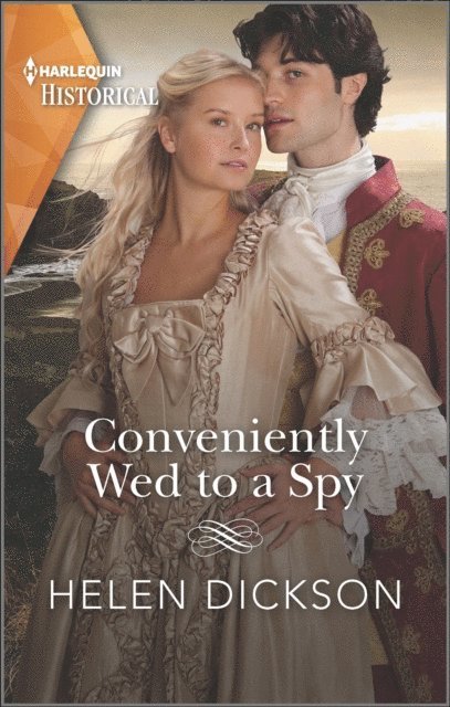 Helen Dickson - Conveniently Wed to a Spy, E-bok