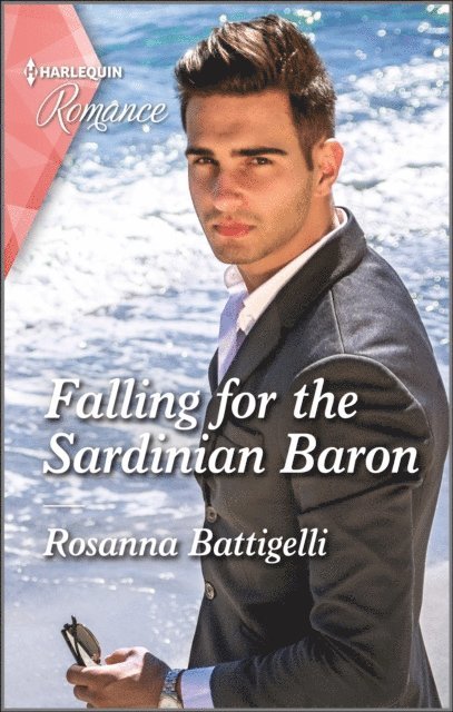 Rosanna Battigelli - Falling for the Sardinian Baron, E-bok