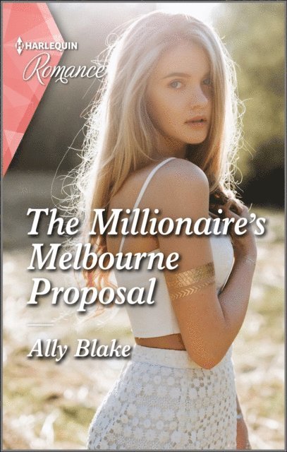 Ally Blake - Millionaire's Melbourne Proposal, E-bok