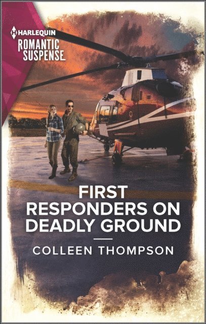 Colleen Thompson - First Responders on Deadly Ground, E-bok