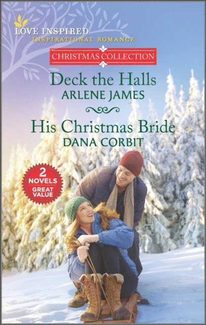 Dana Corbit, Arlene James - Deck the Halls and His Christmas Bride, E-bok