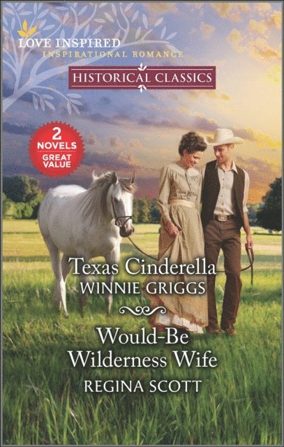 Regina Scott, Winnie Griggs - Texas Cinderella and Would-Be Wilderness Wife, E-bok